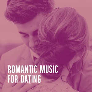 Album Romantic Music for Dating oleh Saint Valentin