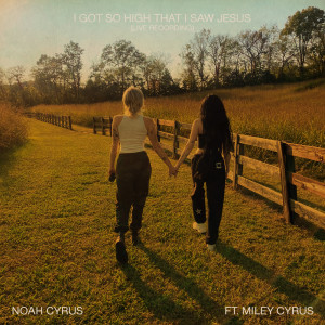 收聽Noah Cyrus的I Got So High That I Saw Jesus (Live Recording)歌詞歌曲