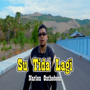 收聽Narlon Onthebeat的Su Tida Lagi歌詞歌曲