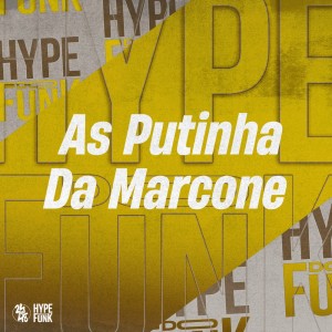 Album As Putinha da Marcone (Explicit) from SANTOS NK