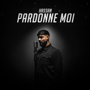 Hassan的專輯Pardonne moi