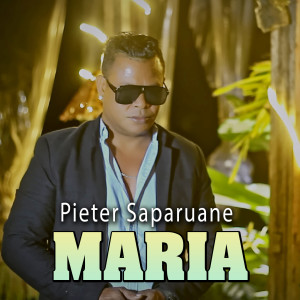 Album Maria oleh Pieter Saparuane