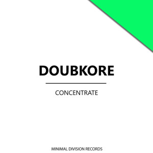 ดาวน์โหลดและฟังเพลง Concentrate พร้อมเนื้อเพลงจาก Doubkore