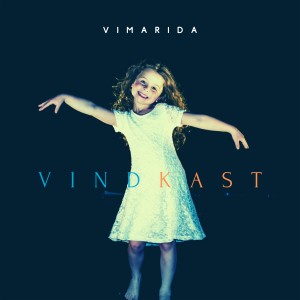 收聽Vimarida的Vindkast (Radio Edit)歌詞歌曲