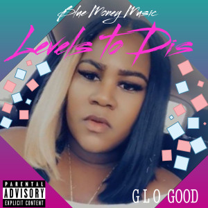 Album Levels to Dis (Explicit) from 