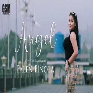 Dengarkan Angel lagu dari Falen Finola dengan lirik