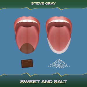 Steve Gray的專輯Sweet and Salt