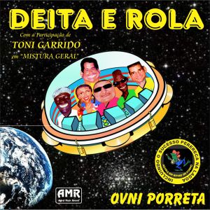 Deita e Rola的專輯Ovni Porreta (Explicit)