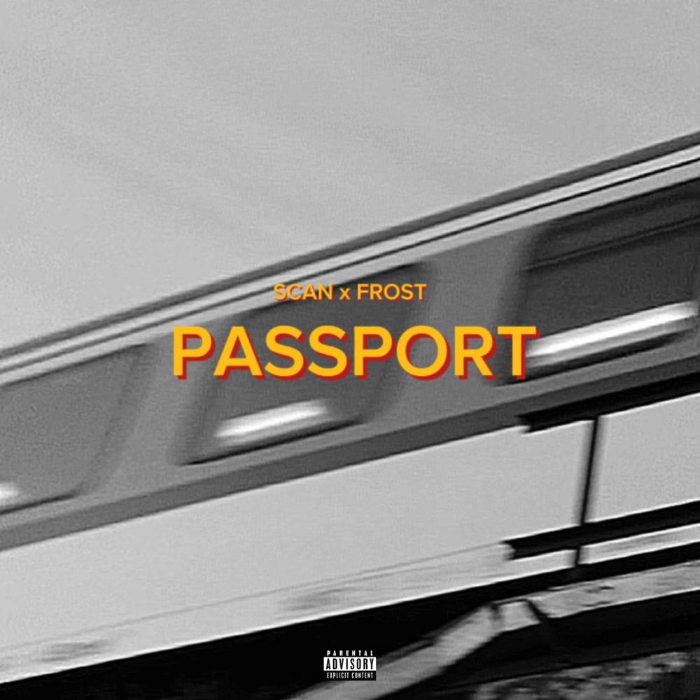 Passport (feat. Frost) (Explicit)