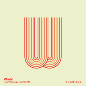 Clazziquai Project的專輯World (feat. 유승우, 예함 (YEHAM))