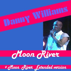 收聽Danny Williams的Moon River歌詞歌曲