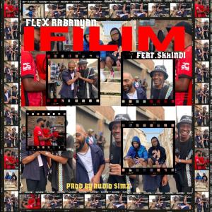 Flex Rabanyan的專輯iFilim (feat. Skhindi)