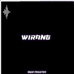 Listen to DJ Wirang song with lyrics from BAYUR PRODUCTION