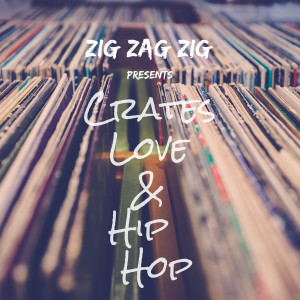 Listen to Crates Love & Hip Hop song with lyrics from ZigZagZig