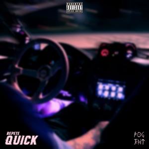 RePete的專輯QUICK (Explicit)