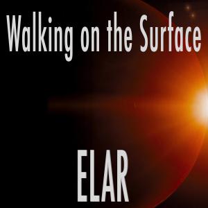 收聽Elar的Walking on the Surface歌詞歌曲