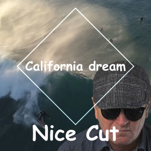 收聽Nice Cut的California Dream歌詞歌曲