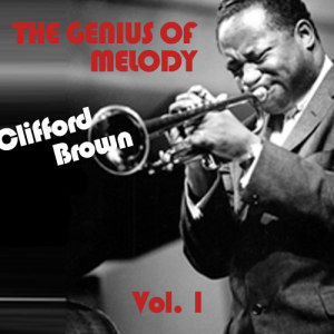 收聽Clifford Brown的(Venez Donc) Chez Moi歌詞歌曲