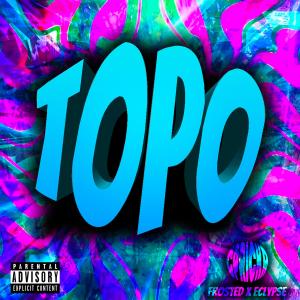 收聽CPrickR的TOPO (Explicit)歌詞歌曲