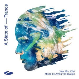 อัลบัม A State of Trance Year Mix 2024 (Mixed by Armin van Buuren) (Explicit) ศิลปิน Armin Van Buuren