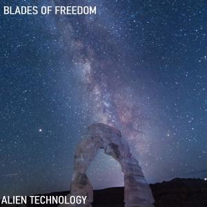 收聽Blades Of Freedom的Alien Technology歌詞歌曲