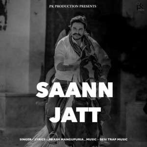 ดาวน์โหลดและฟังเพลง Saann Jatt พร้อมเนื้อเพลงจาก Akash  Mangupuria