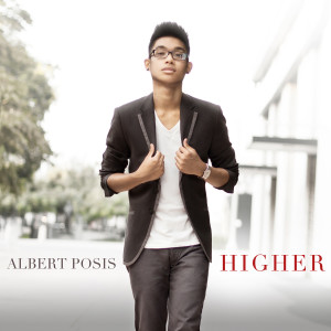 ดาวน์โหลดและฟังเพลง Higher พร้อมเนื้อเพลงจาก Albert Posis