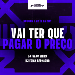 Dengarkan Vai ter Que Pagar o Preço (Explicit) lagu dari MC Dhom dengan lirik