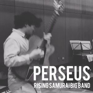 Album Perseus from RISING SAMURAI BIG BAND