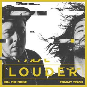 收聽Kill The Noise的Louder (feat. R.City)歌詞歌曲