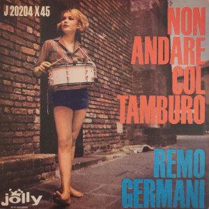 Album Non Andare Col Tamburo (1963) from Remo Germani