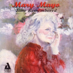 Mary Mayo的專輯Time Remembered
