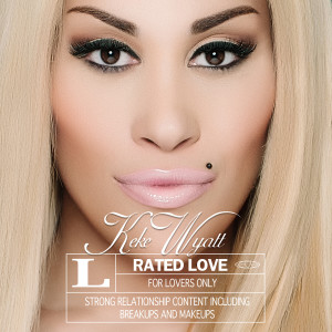 อัลบัม Love Me - Single ศิลปิน KeKe Wyatt