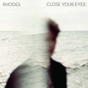 ดาวน์โหลดและฟังเพลง Close Your Eyes พร้อมเนื้อเพลงจาก Rhodes