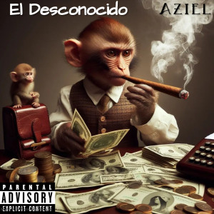 El Desconocido (Explicit) dari Aziel