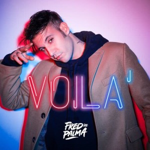 收聽Fred De Palma的Voilà歌詞歌曲