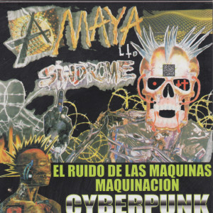 ดาวน์โหลดและฟังเพลง Cyberpunk (Repetición Impro-Punk Noise) พร้อมเนื้อเพลงจาก Sindrome Amaya Ltd