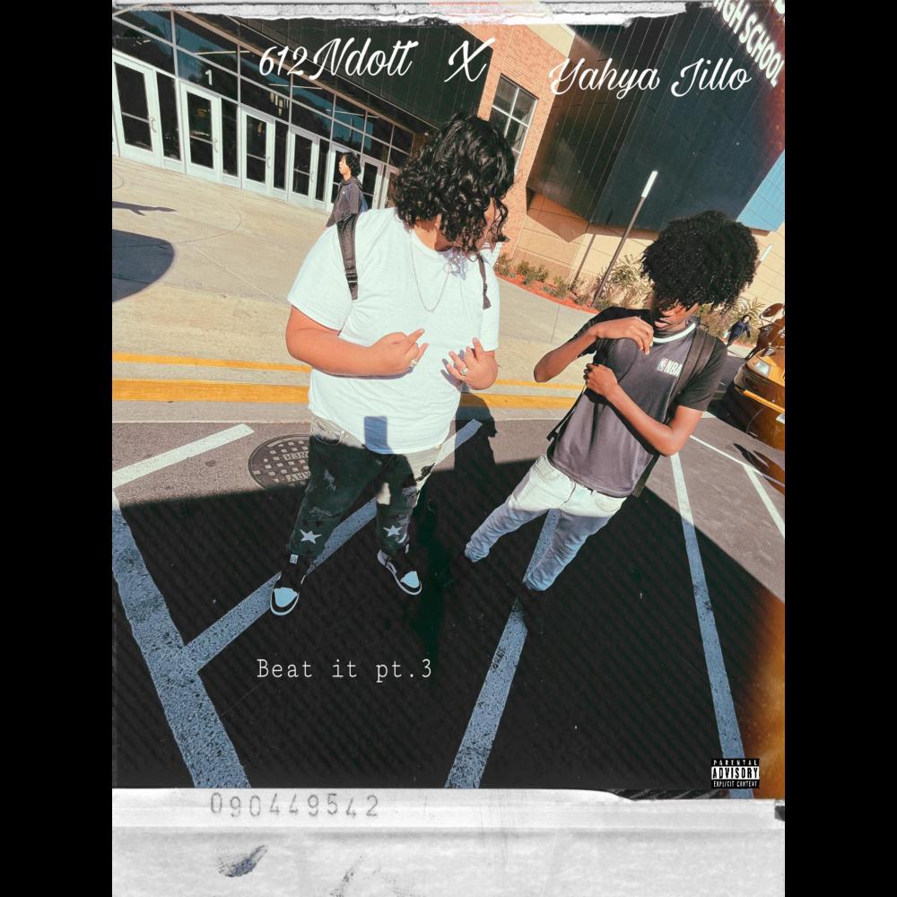Beat it, Pt. 3 (feat. 612Ndott) (Explicit)