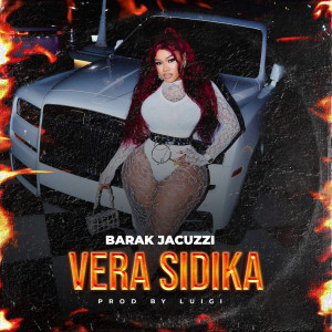 อัลบัม Vera Sidika (Explicit) ศิลปิน Barak Jacuzzi