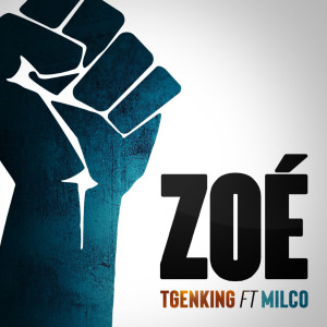 Listen to Zoé (Explicit) song with lyrics from TGen King