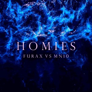 ดาวน์โหลดและฟังเพลง Homies พร้อมเนื้อเพลงจาก Furax