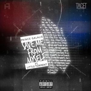Dengarkan lagu Save Me from Myself nyanyian Prince Galalie dengan lirik