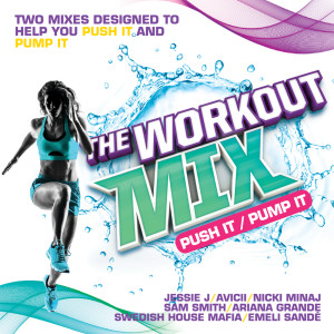 ดาวน์โหลดและฟังเพลง The Workout Mix - Push It / Pump It พร้อมเนื้อเพลงจาก Various