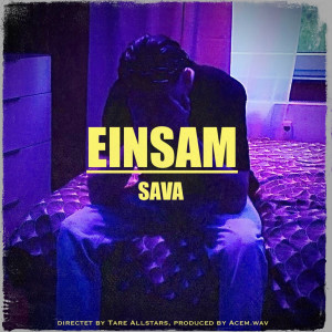 Listen to Einsam song with lyrics from Sava