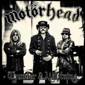 ดาวน์โหลดและฟังเพลง Thunder & Lightning พร้อมเนื้อเพลงจาก Motorhead