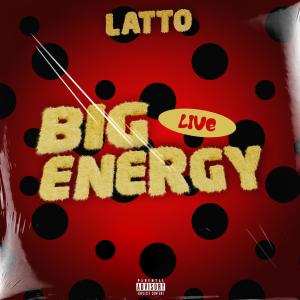 อัลบัม Big Energy (Live) (Explicit) ศิลปิน Latto