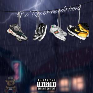 ดาวน์โหลดและฟังเพลง No recommendations (feat. SdotILLE) (Explicit) พร้อมเนื้อเพลงจาก JusRico103