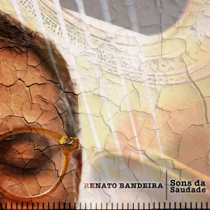 Renato Bandeira的專輯Sons da Saudade