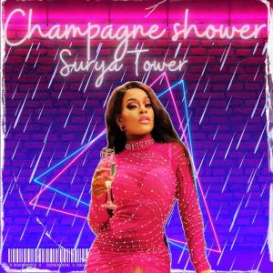 Surya Tower的专辑Champagne Shower (Explicit)