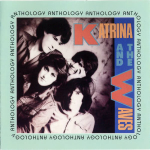 Katrina & The Waves的專輯Anthology